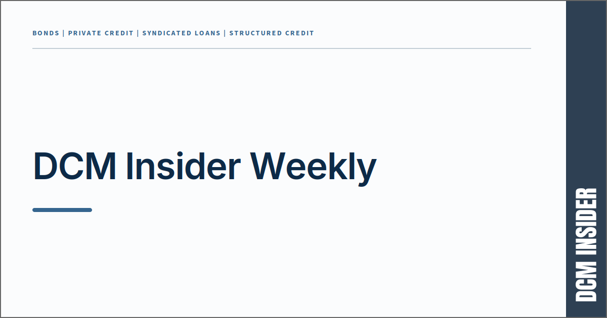 DCM Insider Weekly – 14th September 2026